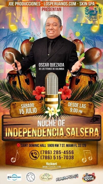 Event - OSCAR QUEZADA Y LOS TITANES DE COLOMBIA  ORQUESTA EN VIVO DE JEY ZAMORANO  ANIMACIÓN JAIR PEIXOTO EN CONCIERTO ! MIAMI FLORIDA - Miami, Florida - July 15, 2023 | concert tickets
