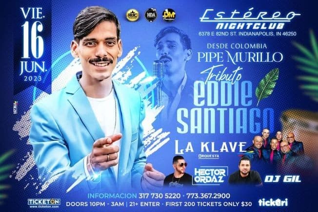 Event - DESDE COLOMBIA PIPE MURILLO TRIBUTO A EDDIE SANTIAGO EN VIVO ! INDIANAPOLIS INDIANA - Indianapolis, Indiana - 16 de junio de 2023 | concert tickets