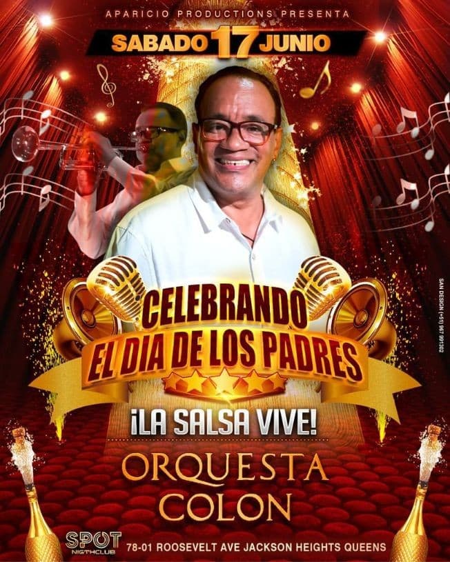 Event - ORQUESTA COLON!! CELEBRAMNDO EL DIA DE LOS PADRES CANCELED - Queens, New York - June 17, 2023 | concert tickets
