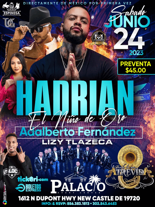 Event - HADRIAN EL NIÑO DE ORO , ADALBERTO FERNANDEZ , LIZY TLAZECA EN VIVO ! NEW CASTLE DELAWARE - New Castle, Delaware - June 24, 2023 | concert tickets