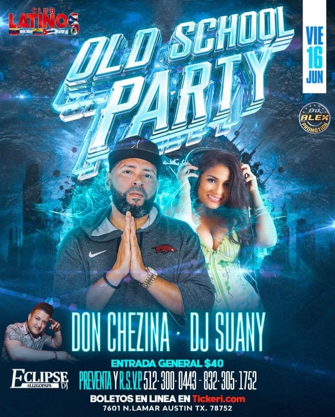 Event - OLD SCHOOL PARTY !  DON CHEZINA , DJ SUANY EN AUSTIN TEXAS - Austin, Texas - June 16, 2023 | concert tickets