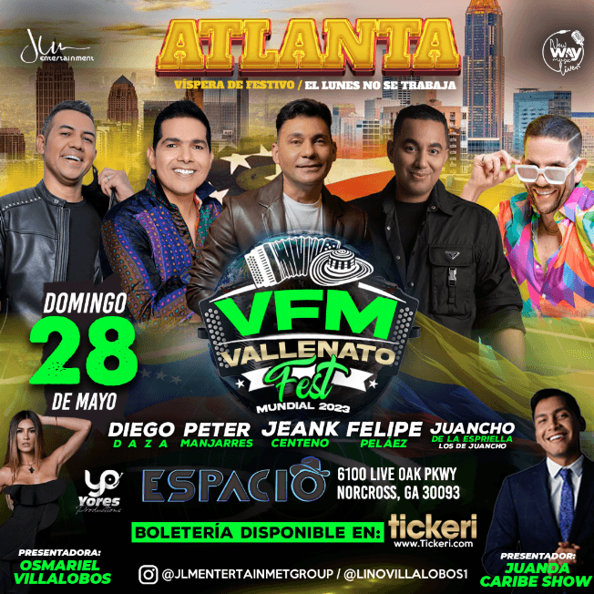 Event - Vallenato Fest Mundial - VFM USA 2023 - Norcross, Atlanta (Georgia) - JEANK CENTENO, PETER MANJARRÉS, FELIPE PELÁEZ, DIEGO DAZA, ¡EN VIVO! - Norcross, Georgia - May 28, 2023 | concert tickets