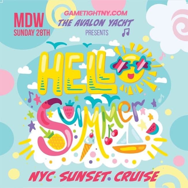 Event - MDW Hello Summer NYC Sunset Cruise At Skyport Marina - New York, New York - May 28, 2023 | concert tickets