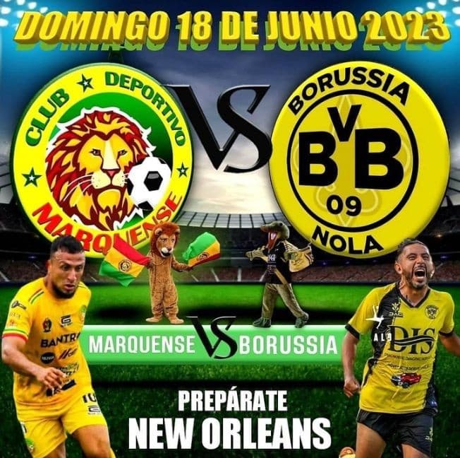 Event - CLUB DEPORTIVO MARQUENSE VS BORUSSIA EN VIVO ! NEW ORLEANS LOUISIANA - New Orleans, Louisiana - June 18, 2023 | concert tickets