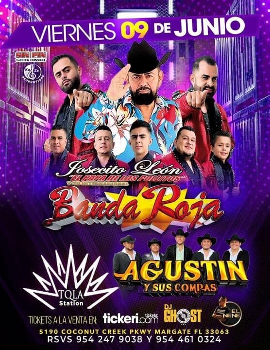 Event - JOSECITO LEON Y SU BANDA ROJA , AGUSTIN Y SUS COMPAS EN VIVO ! MARGATE FLORIDA ***CANCELLED - Margate, Florida - June 9, 2023 | concert tickets