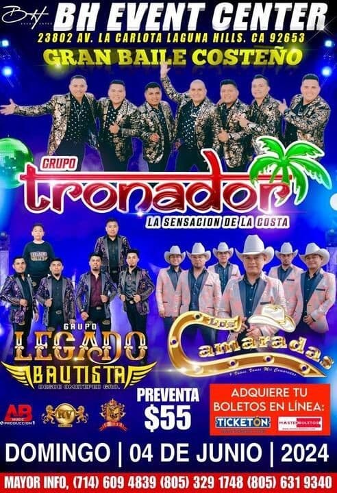 Event - GRUPO TRONADOR , GRUPO LEGADO BAUTISTA , LOS CAMARADAS EN VIVO ! LAGUNA HILLS CALIFORNIA - Laguna Hills, California - June 4, 2023 | concert tickets