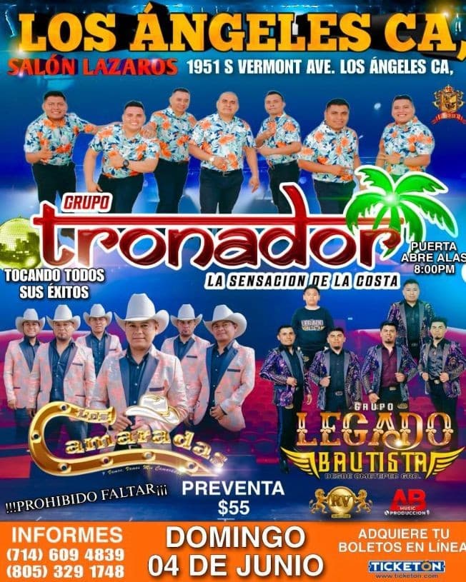 Event - GRUPO TRONADOR , GRUPO LEGADO BAUTISTA , LOS CAMARADAS EN VIVO ! LOS ANGELES CALIFORNIA - Los Angeles, California - June 4, 2023 | concert tickets