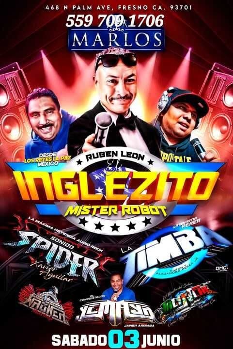 Event - RUBEN LEON INGLEZITO MISTER ROBOT ! FRESNO CALIFORNIA - Fresno, California - June 3, 2023 | concert tickets