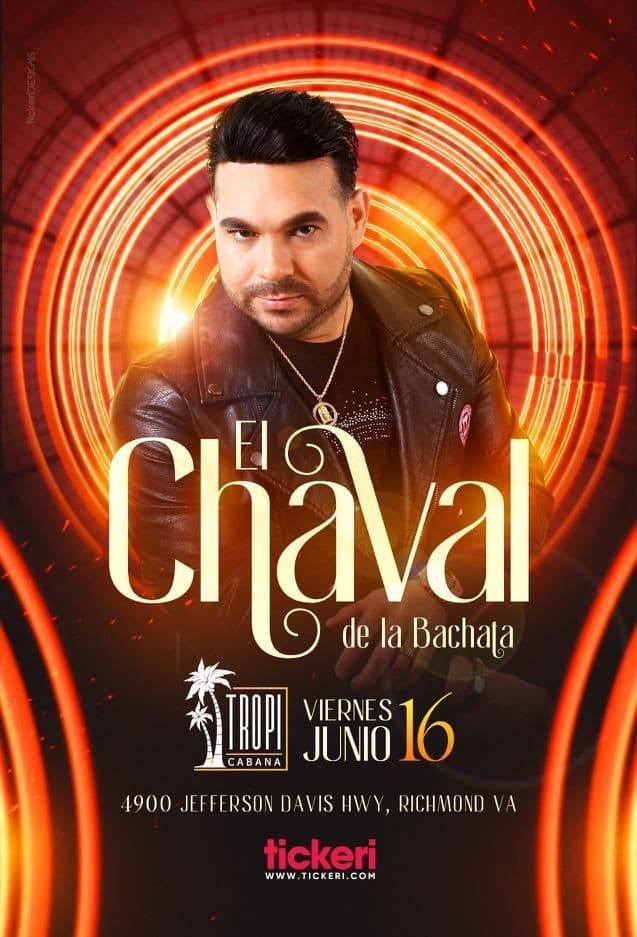 Event - EL CHAVAL DE LA BACHATA EN CONCIERTO ! RICHMOND VIRGINIA - Richmond, Virginia - June 16, 2023 | concert tickets
