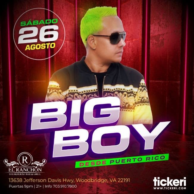 Event - BIG BOY EN VIRGINIA - Woodbridge, Virginia - August 26, 2023 | concert tickets