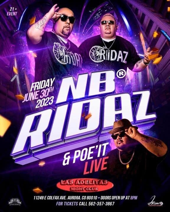 Event - NB RIDAZ  & POE IT LIVE EN AURORA COLORADO - Aurora, Colorado - June 30, 2023 | concert tickets
