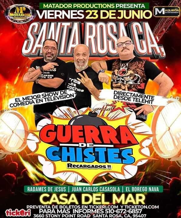 Event - GUERRA DE CHISTES EN SANTA ROSA CALIFORNIA - Santa Rosa, California - June 23, 2023 | concert tickets