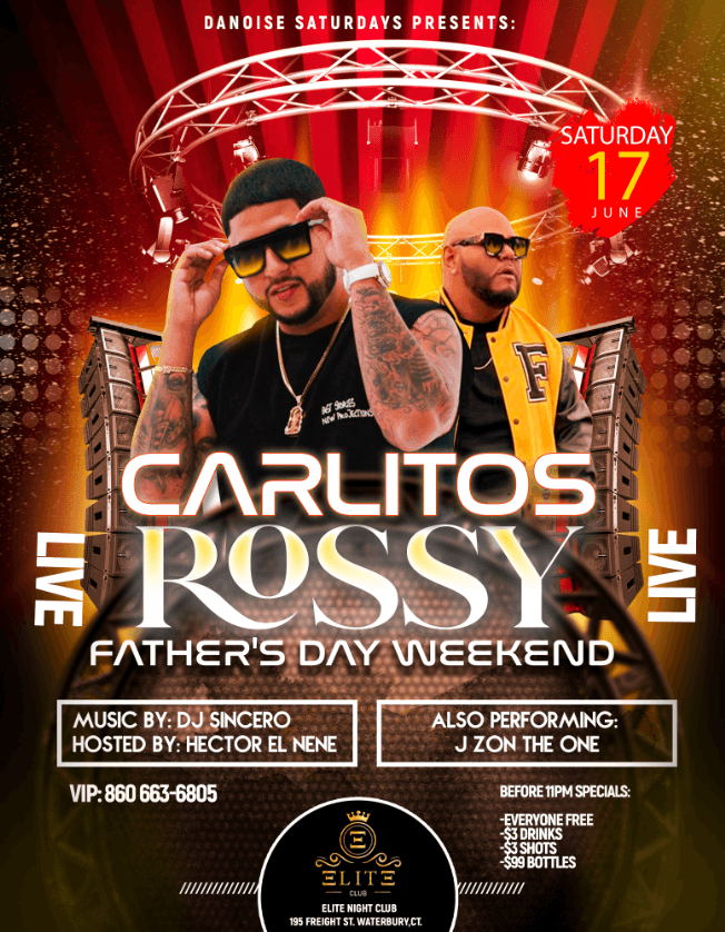 Event - CARLITOS ROSSY LIVE @ ELITE IN WATERBURY SAT JUNE 17TH! (FATHER'S DAY WEEKEND) - Waterbury, Connecticut - June 17, 2023 | concert tickets