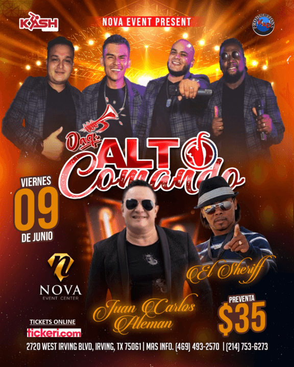 Event - ALTO COMANDO , JUAN CARLOS ALEMAN Y EL SHERIFF EN VIVO ! IRVING TEXAS - Irving, Texas - June 9, 2023 | concert tickets