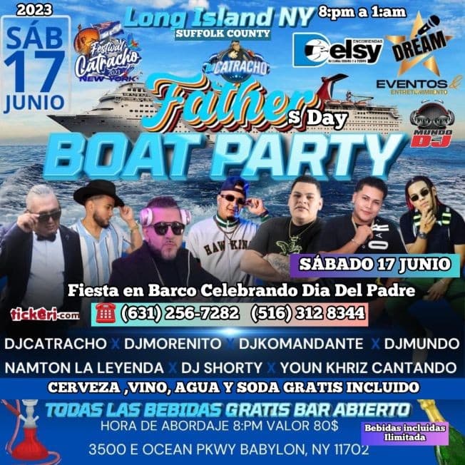 Event - SABADO 17 JUNIO DIA DEL PADRE FIESTA EN BARCO EN SUFFOLK COUNTY EL BOLETO INCLUYE BEBIDAS GRATIS ILIMITADA +18 to party / +21 to Drink - Babylon, New York - June 17, 2023 | concert tickets