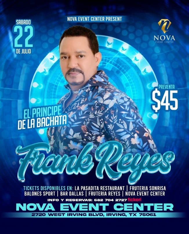 Event - FRANK REYES |  EL PRINCIPE DE LA BACHATA - IRVING TEXAS - Irving, Texas - July 22, 2023 | concert tickets
