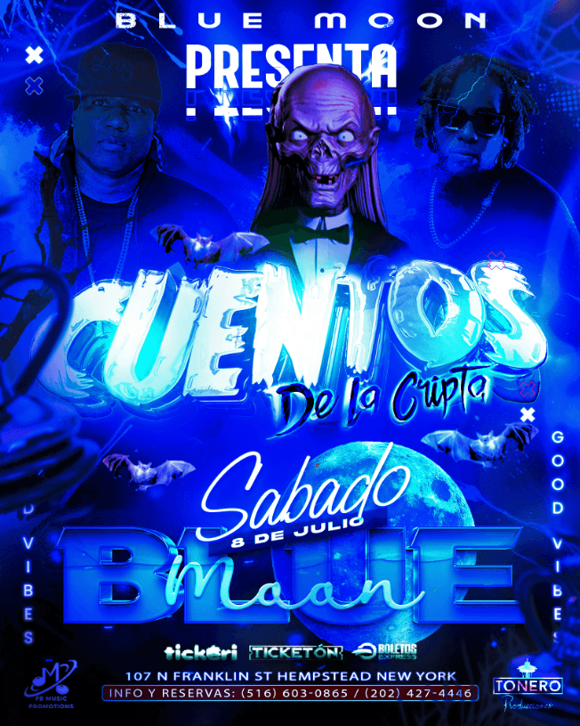 Event - Blue Moon Presenta directamente desde Panamá a Cuentos de la Cripta - Hempstead, New York - July 8, 2023 | concert tickets