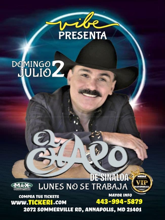 Event - EL CHAPO DE SINALOA EN VIBE ANNAPOLIS - Annapolis, Maryland - 2 de julio de 2023 | concert tickets