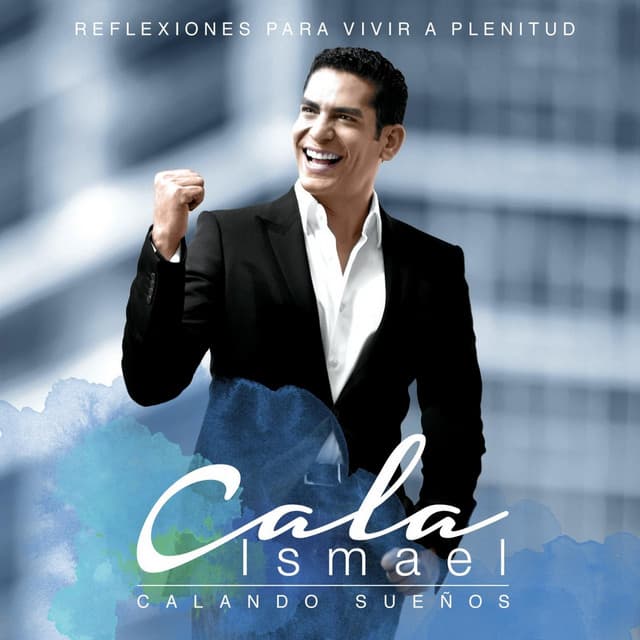 Artist "Ismael Cala" ccbc6de3-f15b-4a88-b49f-5cea85d93e7b on Tickeri