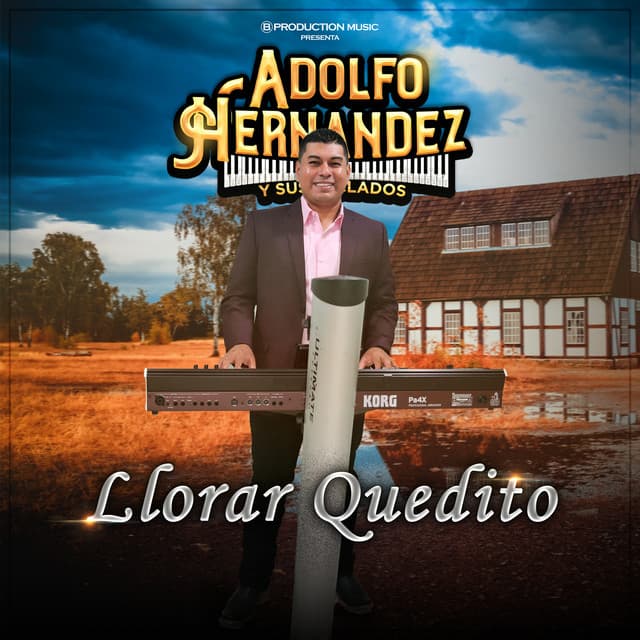 Artist "Adolfo Hernandez y Sus Teclados" ff8e4eea-7f81-4815-8050-4ab910a2c766 on Tickeri