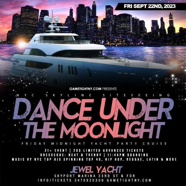 Event - NYC Dance under the Moonlight Jewel Yacht Party Friday  2023