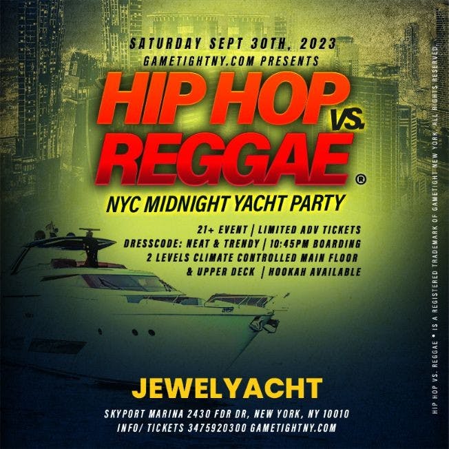 Event - Hip Hop vs. Reggae® NYC Jewel Yacht Party Cruise Saturday Skyport Marina