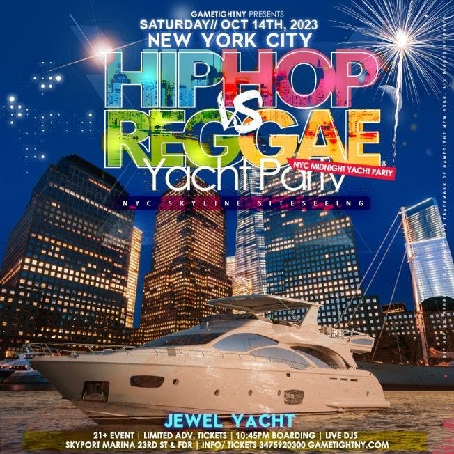 Event - NYC Hip Hop vs. Reggae® Jewel Yacht Saturday Cruise Party Skyport Marina
