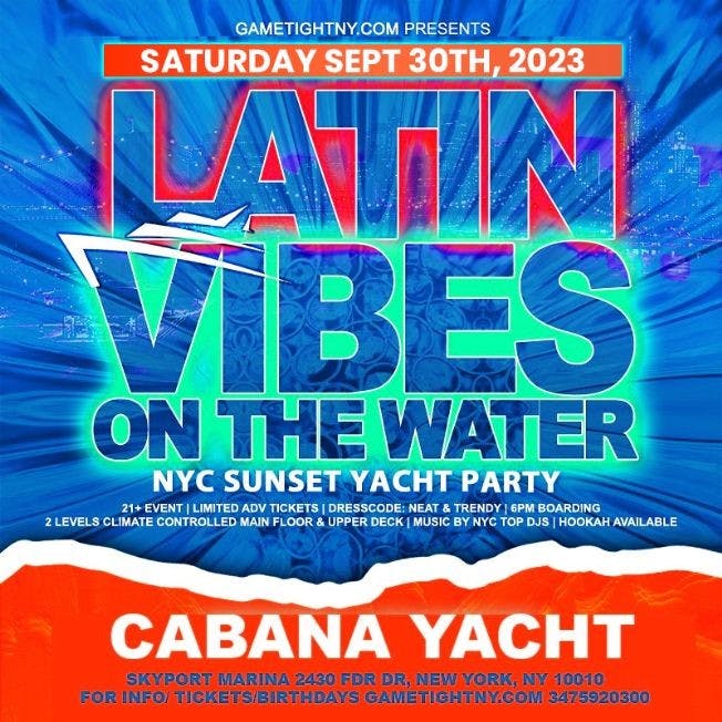 Event - Latin Vibes Cruise NYC Cabana Yacht Party Skyport Marina 2023
